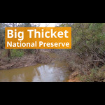 Big Thicket National Preserve Video